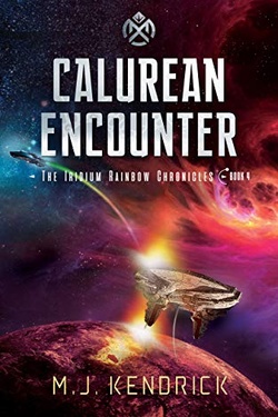Calurean Encounter (The Iridium Rainbow Chronicles Book 4)