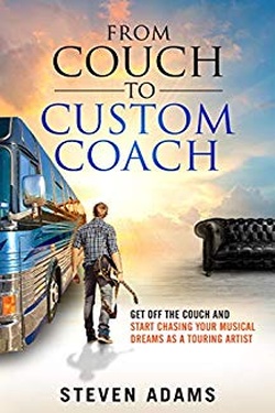 From Couch To Custom Coach: Get Off The Couch And Start Chasing Your Musical Dreams (S.A.M. Book 1)